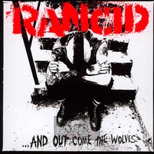 And Out Come The Wolves - Rancid