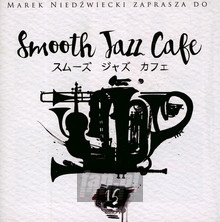 Smooth Jazz Cafe 15 - Marek  Niedwiecki 