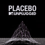 MTV Unplugged - Placebo