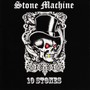10 Stones - Stone Machine