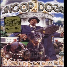 Da Game Is To Be Sold - Snoop Dogg