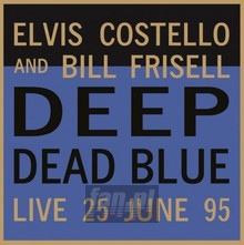 Deep Dead Blue-Live At Me - Elvis Costello