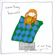 Sometimes I Sit & Think, Some - Courtney Barnett