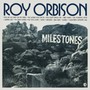 Milestones - Roy Orbison