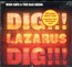 Dig, Lazarus, Dig!!! - Nick Cave / The Bad Seeds 