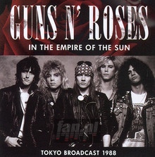 In The Empire Of The Sun - Guns n' Roses