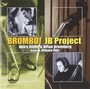Brombo! I - J&B Project