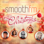 Smoothfm Presents Christmas 2015 - V/A