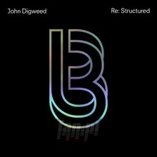 Re: Structured - John Digweed