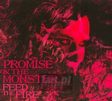 Feed The Fire - Promise & The Monster