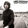 Fight To Forgive - Mike Dignam
