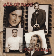 The Bridge - Ace Of Base