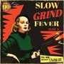 Slow Grind Fever V.5 - V/A