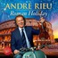 Roman Holiday - Andre Rieu Roman Holiday - Andre Rieu