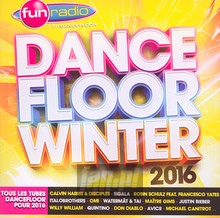 Fun Dancefloor Winter '16 - V/A