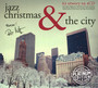 Jazz Christmas & The City - ...And The City   
