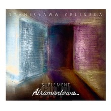 Atramentowa, Suplement - Stanisława Celińska - powiększ Atramentowa, Suplement - Stanisława Celińska