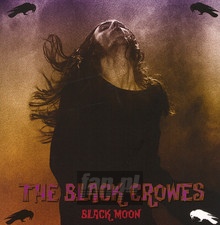 Black Moon - The Black Crowes 