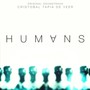 Humans  OST - Cristobal Tapia De Veer