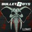 Elefante - Bullet Boys