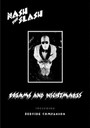 Dreams & Nightmares Including Bedside Companion - Nash The Slash