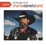 Playlist: The Very Best Of The Charlie Daniels Ban - Charlie Daniels