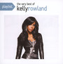 Playlist: The Very Best Of Kelly Rowland - Kelly Rowland