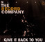 Give It Back To You - Record Company