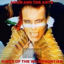 Kings Of The Wild Frontier - Adam & The Ants