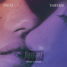 What A Tease - Nico Yaryan