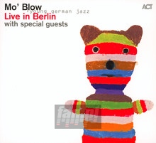 Live In Berlin - Mo' Blow