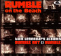 Two Legendary Albums - Rumble On The Beach