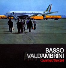 Quintet & Sextet - Gianni Basso  & Valdambrini, O
