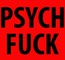 Psych Fuck - Singapore Sling