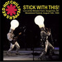 Stick With This: Live At The Winston Farm, Saugerties, Ny. - Red Hot Chili Peppers