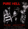 Noise Addiction - Pure Hell
