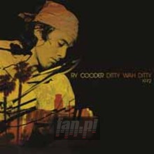 Ditty Wah Ditty - Ry Cooder Ditty Wah Ditty - Ry Cooder