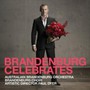 Brandenburg Celebrates [Exclusive To The Aust Bran - Australian Brandenburg Orchestra