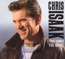 First Comes The Night - Chris Isaak