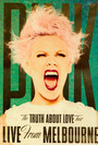 The Truth About Love Tour: Live From Melbourne - Pink   
