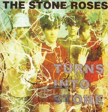 Turns To Stone - The Stone Roses 