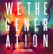 We The Generation - Rudimental