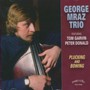 Plucking & Bowing - Mraz George Trio