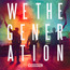 We The Generation - Rudimental