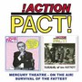 Mercury Theatre On Air/Survival Of The Fattest - Action Pact