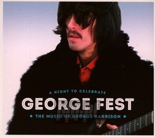 George Fest: A Night To Celebrate - Music Of George Harrison - Tribute to George Harrison