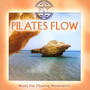 Pilates Flow-Music For - The Fly