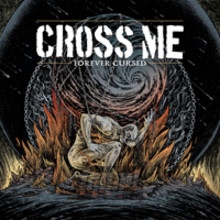 Forever Cursed - Cross Me