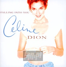 Falling Into You - Celine Dion