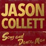 Song & Dance Man - Jason Collett